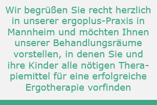 Ergotherapie Mannheim | Unsere Praxis Ergotherapie Mannheim | Unsere Praxis